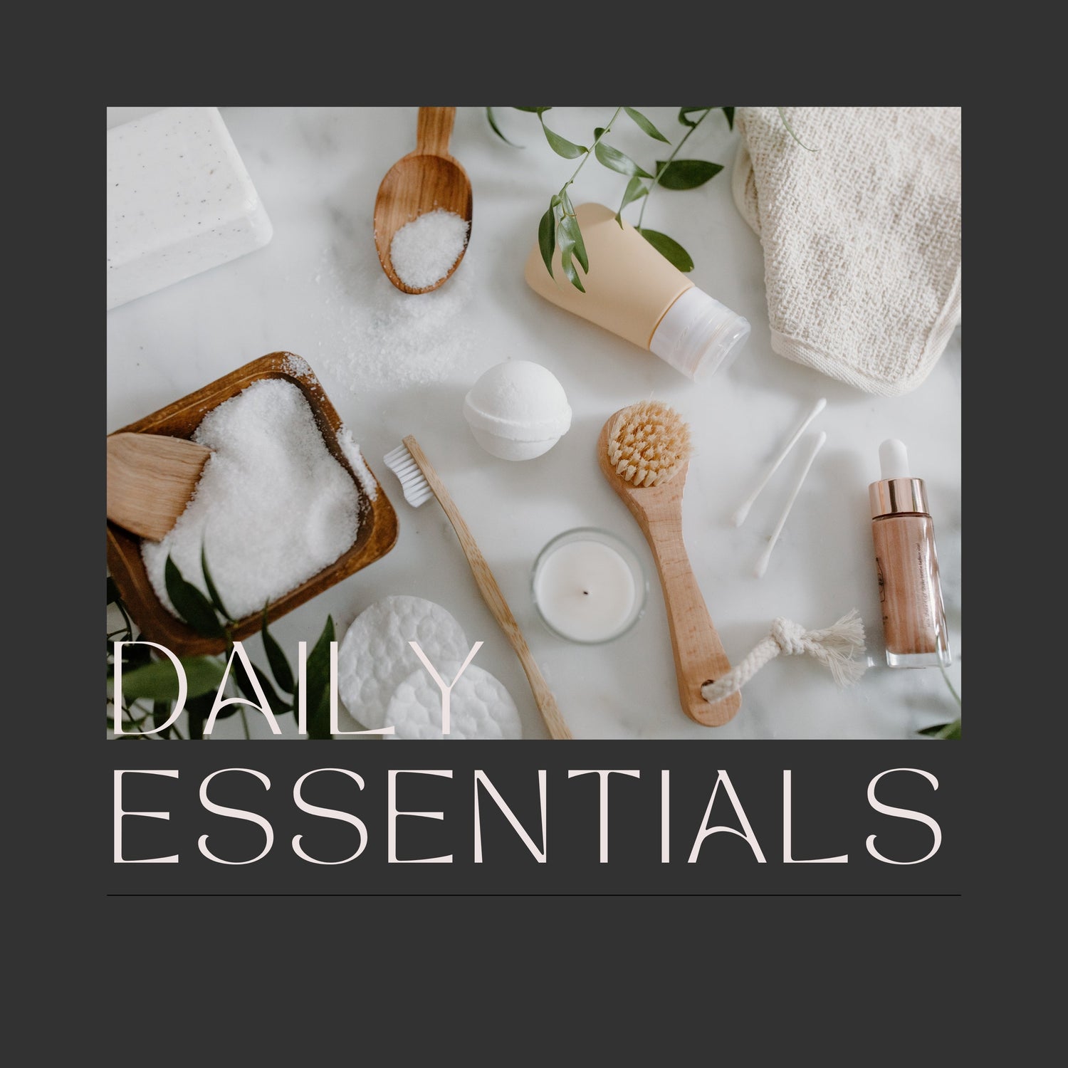 Daily Essentials