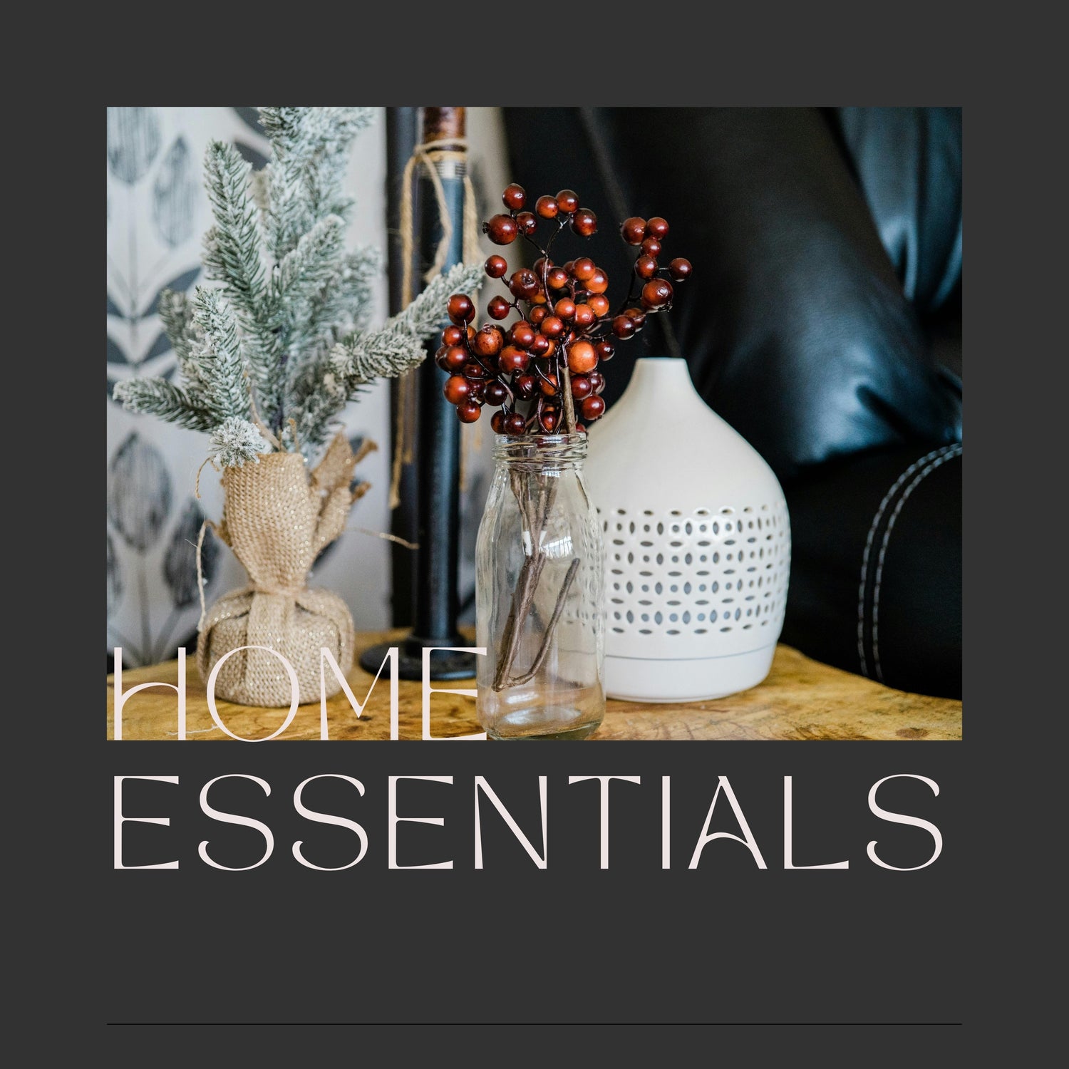 Home Essentials