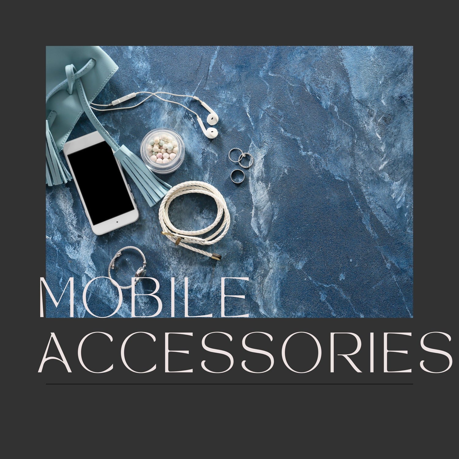 Mobile Accessories